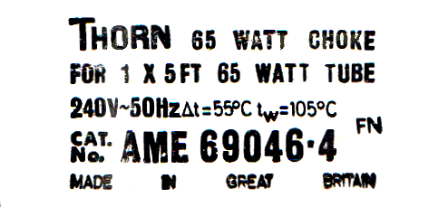 Thorn AME 69046.4 65w Choke Label
I plan to strip and repaint [url=http://80.229.24.59:9232/gallery/displayimage.php?pid=5830]this[/url] choke sometime, so I've scanned the etch, given it a very quick touch up in Paint and printed it out ready to be applied to the freshly painted choke. Not the greatest quality admittedly, but I'm happy with it.

On the off chance you have one of these with a worn away etch, feel free to print this out and stick it to yours!

I printed it at 65% scaling and it came out exactly the same size as original etch
